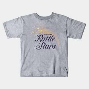 You Could Rattle the Stars (purple) Kids T-Shirt